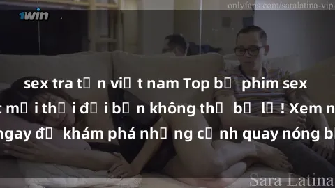 sex tra tấn việt nam Top bộ phim sex Hàn Quốc hot nhất mọi thời đại bạn không thể bỏ lỡ! Xem ngay để khám phá những cảnh quay nóng bỏng, đầy nghẹt thở!