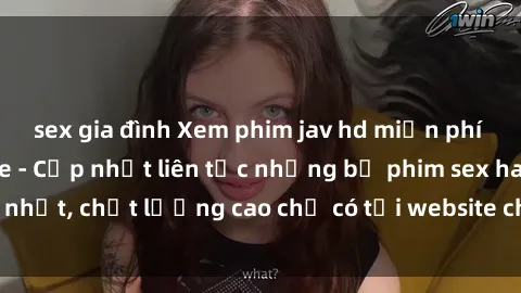 sex gia đình Xem phim jav hd miễn phí đỉnh cao không che - Cập nhật liên tục những bộ phim sex hay nhất, chất lượng cao chỉ có tại website chuyên nghiệp hàng đầu.
